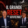 IL GRANDE RESET SI AVVICINA - ANDREA CECCHI con ROBERTO CARASSO