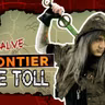 Episode 8: The Toll | We're Alive: Frontier | Season 1