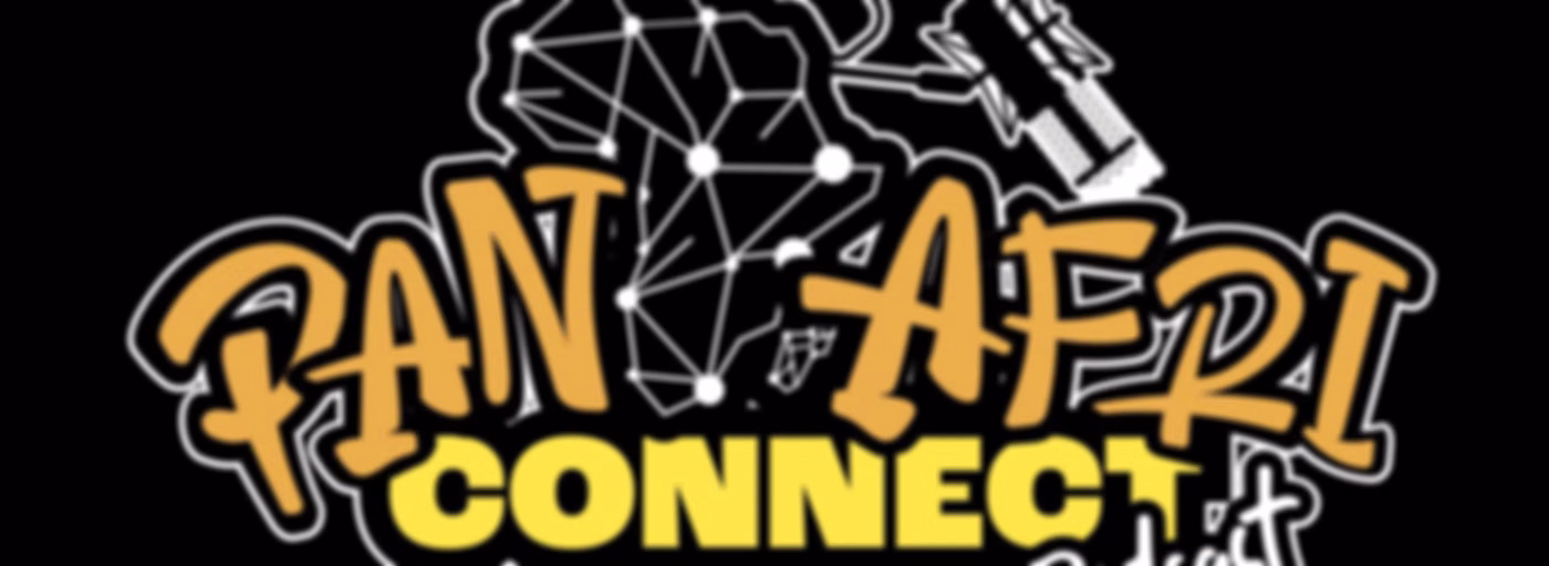 Pan Afri Connect Podcast