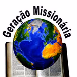 GERACAO MISSIONARIA