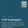 AJW Unplugged: History and Reflection on the Golden Ticket Series, Cocodona Thoughts and Predictions, and a Personal Update