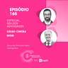 EP #165: Celso Cintra Mori, o generalista que virou lenda | Episódio especial dia dos Advogados.