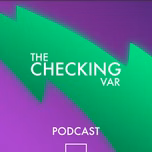 #CheckingVAR Podcast