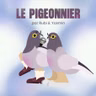 Le Pigeonnier - LES VACANCES AVEC LA BELLE-FAMILLE... | LE PIGEONNIER #54