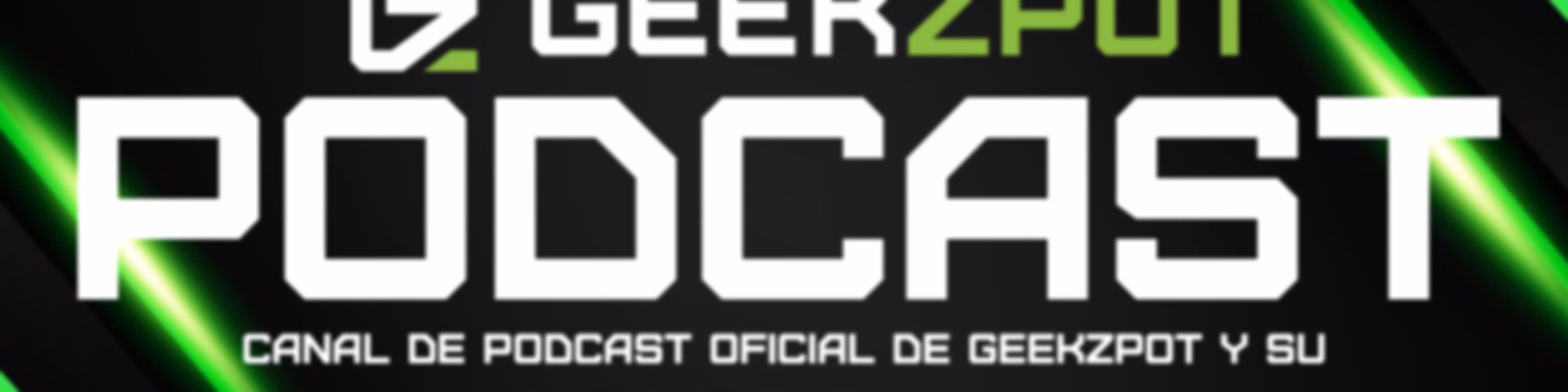 GeekZpot: The Podcast