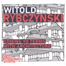 Witold Rybczynski: Coming to terms with architecture.