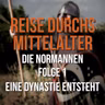 4.01 Die Normannen - Eine Dynastie entsteht