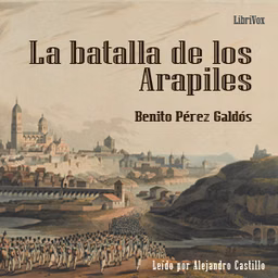 batalla de los Arapiles (Versión 2). Episodios Nacionales X. Serie 1., La by  Benito Pérez Galdós (1843 - 1920)