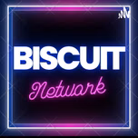 Biscuit Network