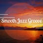 Smooth Jazz Groove
