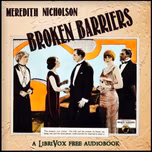 Broken Barriers by Meredith Nicholson (1866 - 1947)