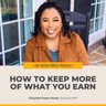 #587 – How to Keep More of What You Earn