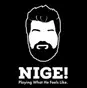 Nige!