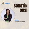 Dəniz Tacəddinin sənət yolu və yaradıcılıq dünyası I Sənətin səsi