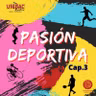Pasión deportiva - programa 3