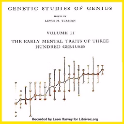 Genetic Studies of Genius Volume II: The Early Mental Traits of Three Hundred Geniuses by Catharine Cox Miles (1890 - 1984)