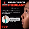 Building a Trauma-Informed School: What to do When All Your Students Are Traumatized