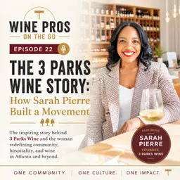 How Sarah Pierre Built a Movement: The 3 Parks Wine Story
