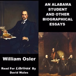 Alabama Student And Other Biographical Essays, An by Sir William  Osler (1849 - 1919)