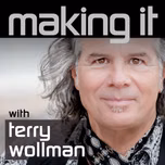 "Making It" with Terry Wollman