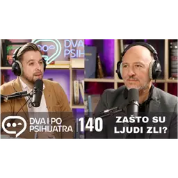 140 - Zašto su ljudi zli
