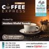 24 October 2026 - Coffee Express with Ml Khalid Yacob