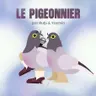 Le Pigeonnier - LES VACANCES AVEC LA BELLE-FAMILLE... | LE PIGEONNIER #54