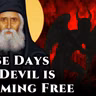 These Days the Devil is Roaming Free - St. Paisios the Athonite