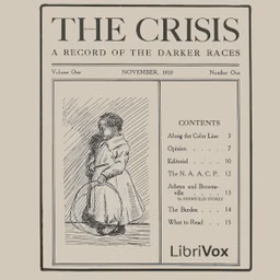 Crisis: A Record of the Darker Races, Vol. I, No. 1, The by W. E. B. Du Bois (1868 - 1963)