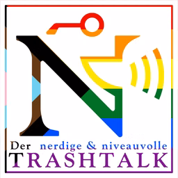 Der nerdige & niveauvolle Trashtalk