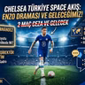 Chelsea Türkiye Space Yayını #1