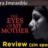 LI - Review Express - The Eyes of My Mother (2016)