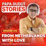 EP576: From Netherlands with Love l Papa Dudut Stories