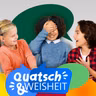 Die vierte Staffel Quatsch & Weisheit ist da