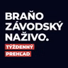 Braňo Závodský Naživo | Týždenný prehľad