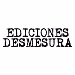 Ediciones Desmesura
