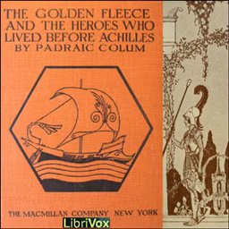 Golden Fleece and the Heroes Who Lived Before Achilles