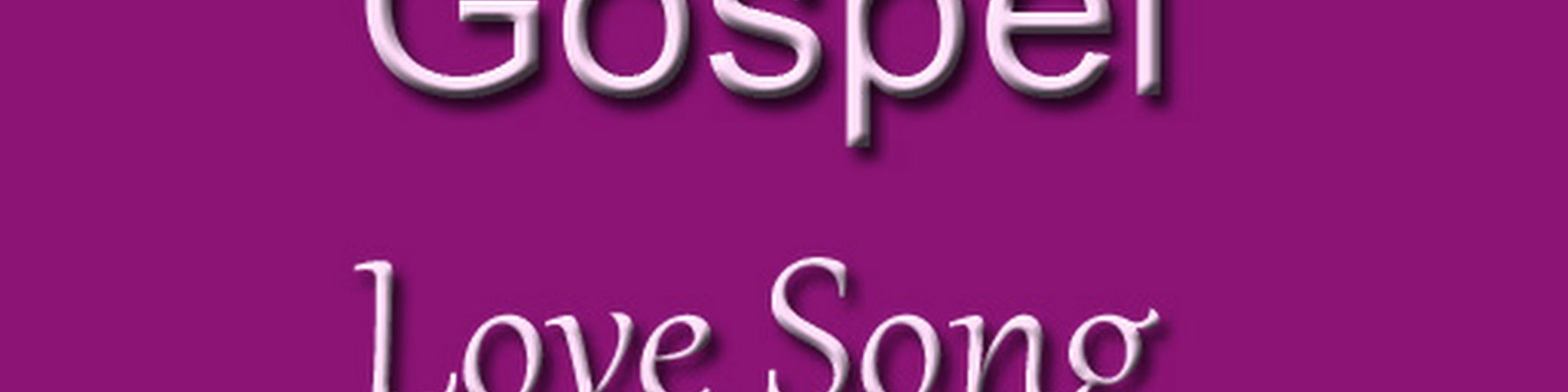 Gospel Love Songs