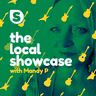 The Local Showcase - Thursday 26 May