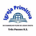 IGREJA PRIMITIVA TRÊS PASSOS RS