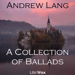Collection of Ballads, A by Andrew Lang (1844 - 1912)