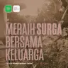 Meraih Surga bersama Keluarga