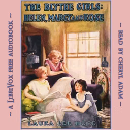 Blythe Girls: Helen, Margy and Rose, The by Laura Lee Hope