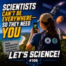 Scientists Can’t Be Everywhere — So They Need You