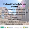 Patrimônio em Debate Ep. 8
