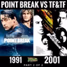 "Point Break" (1991)  vs. "The Fast and the Furious" (2001): Part 2