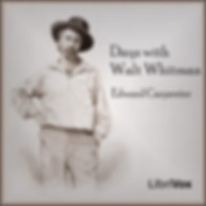 Days with Walt Whitman by Edward Carpenter (1844 - 1929)