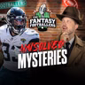 Unsolved Mysteries + Camp Injury Updates - Fantasy Football Podcast for 7/30