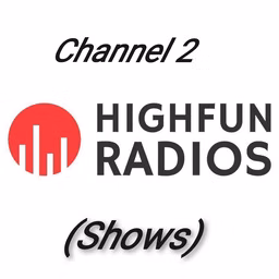 Highfun Radios ( shows)