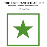 Esperanto Teacher, The by  Helen Fryer ( - fl.1907)